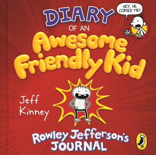 Book cover of: Diary of an Awesome Friendly Kid. By: Jeff Kinney