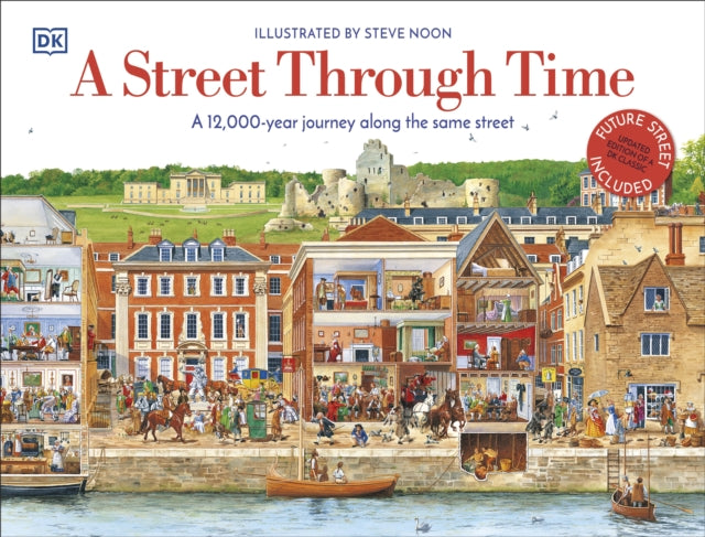 Street Through Time, A 12,000 Year Journey Along the Same Street 9780241411544 DK Publishing
