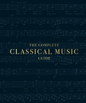 Complete Classical Music Guide