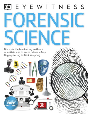 Forensic Science, Discover the Fascinating Methods Scientists Use to Solve Crimes