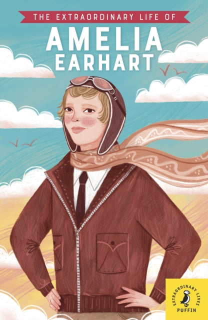Book cover of: Extraordinary Life of Amelia Earhart. By: Sheila Kanani