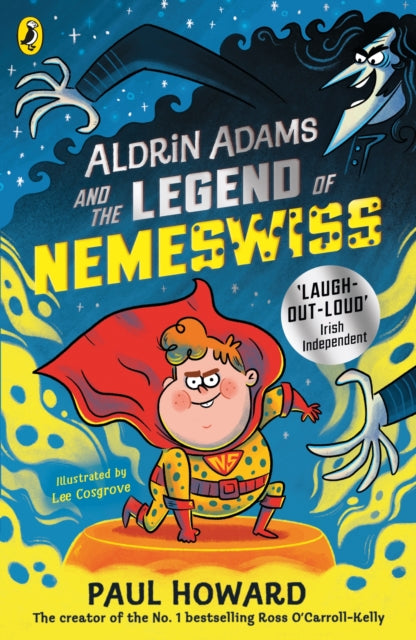Book cover of: Aldrin Adams and the Legend of Nemeswiss. By: Paul Howard