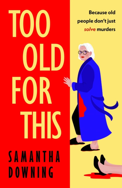 Too Old For This 9780241446928 Samantha Downing