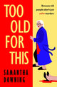 Too Old For This 9780241446928 Samantha Downing