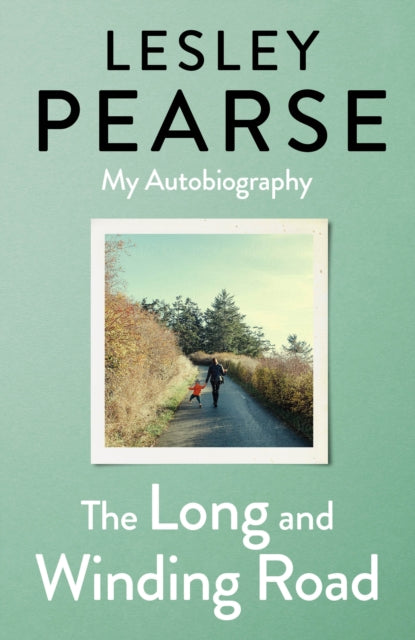 Long and Winding Road, My Autobiography 9780241453209 Lesley Pearse