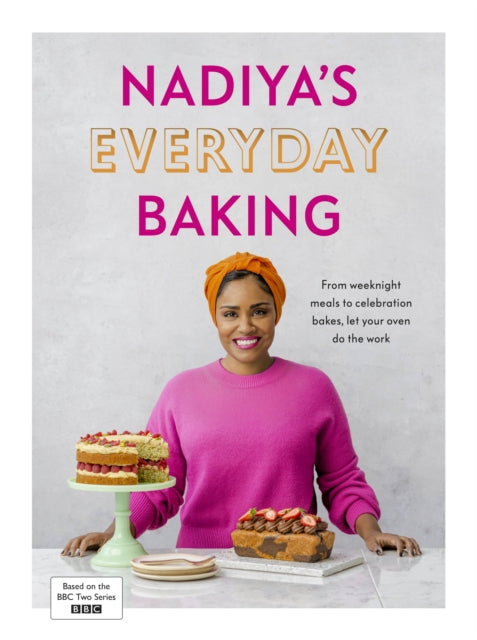 Book cover of: Nadiya’s Everyday Baking. By: Nadiya Hussain