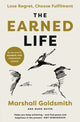 Book cover of: Earned Life. By: Marshall Goldsmith