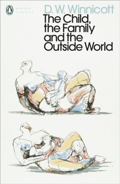 Child, the Family, and the Outside World 9780241455685 D. W. Winnicott