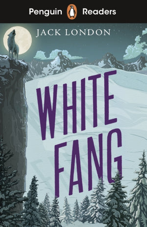 Penguin Readers Level 6: White Fang (ELT Graded Reader), Abridged Edition