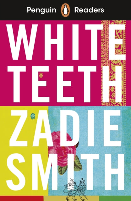 Penguin Readers Level 7: White Teeth (ELT Graded Reader), Abridged Edition 9780241463376 Zadie Smith