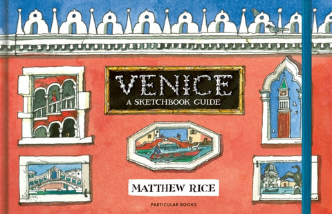 Venice, A Sketchbook Guide