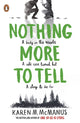 Nothing More to Tell 9780241473689 Karen M. McManus