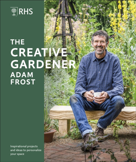 Book cover of: RHS The Creative Gardener. By: Adam Frost