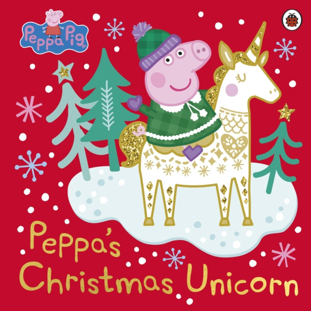 Peppa Pig: Peppa's Christmas Unicorn 9780241476222 Peppa Pig