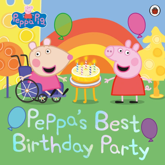 Book cover of: Peppa Pig: Peppa's Best Birthday Party. By: Peppa Pig