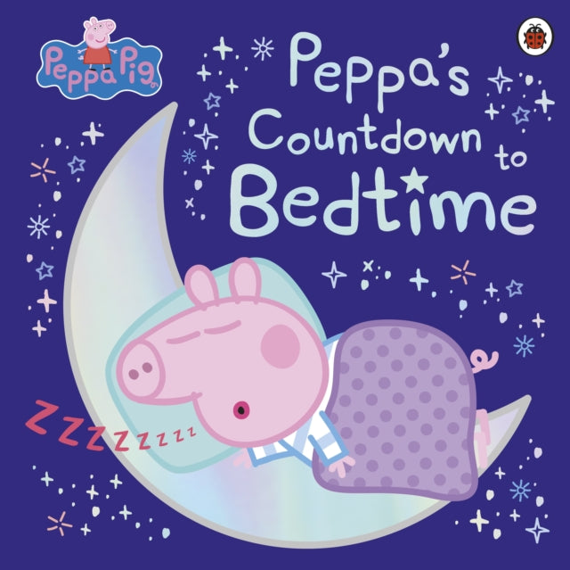 Peppa Pig: Peppa's Countdown to Bedtime 9780241476529 Peppa Pig