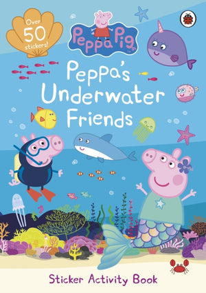 Peppa Pig: Peppa's Underwater Friends, Sticker Activity Book