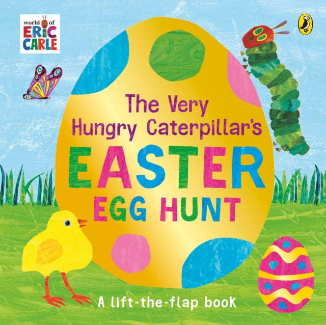Book cover of: Very Hungry Caterpillar's Easter Egg Hunt. By: Eric Carle