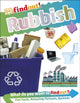 Book cover of: DKfindout! Rubbish. By: DK Publishing