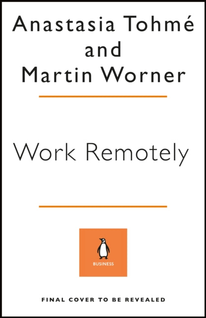 Book cover of: Work Remotely. By: Anastasia Tohme