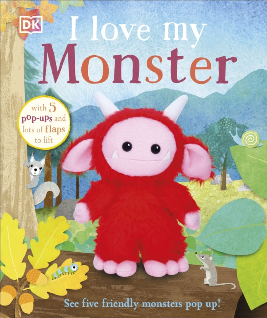Book cover of: I Love My Monster. By: DK Publishing