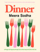 Dinner, 120 vegan and vegetarian recipes for the most important meal of the day 9780241488003 Meera Sodha