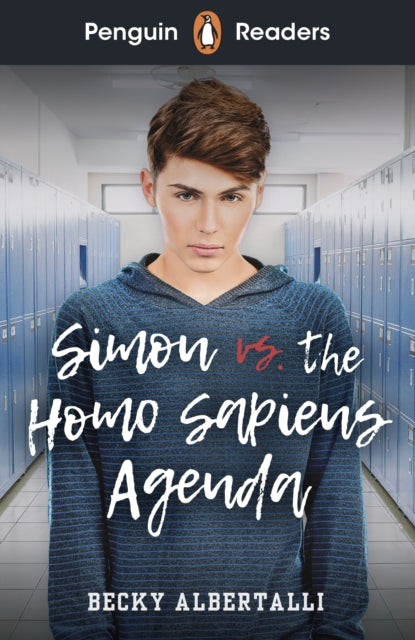 Book cover of: Penguin Readers Level 5: Simon vs. The Homo Sapiens Agenda (ELT Graded Reader). By: Becky Albertalli