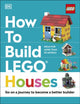 Book cover of: How to Build LEGO Houses. By: Jessica Farrell