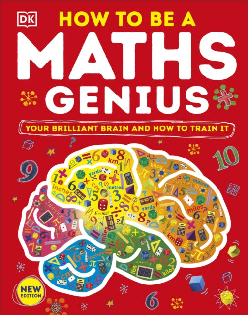 Book cover of: How to be a Maths Genius. By: DK Publishing