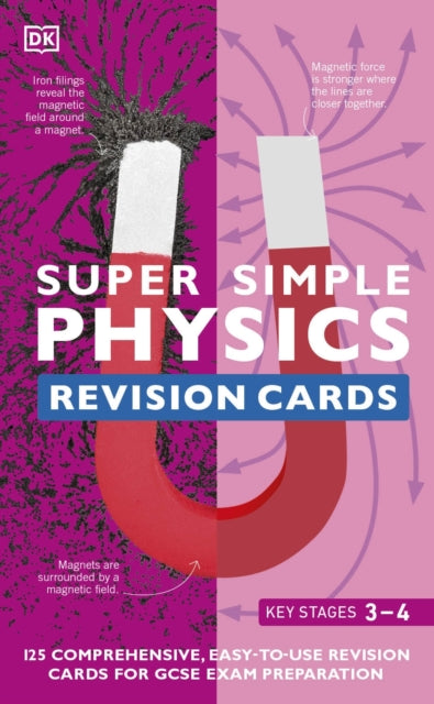Book cover of: Super Simple Physics Revision Cards Key Stages 3 and 4. By: DK Publishing