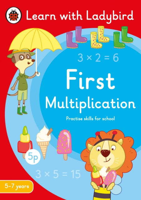 Book cover of: First Multiplication: A Learn with Ladybird Activity Book 5-7 years. By: Ladybird