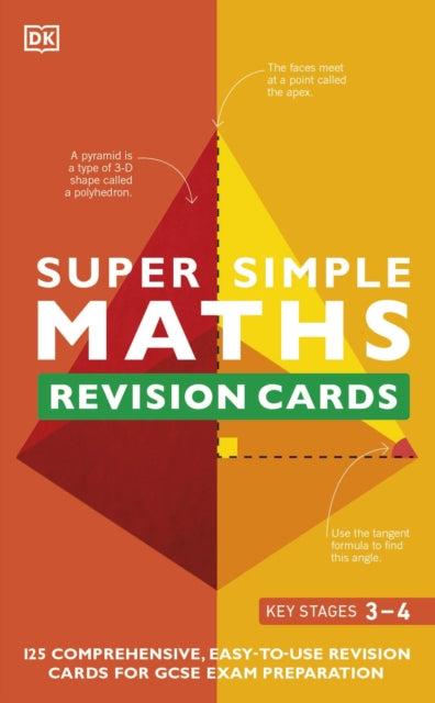 Book cover of: Super Simple Maths Revision Cards Key Stages 3 and 4. By: DK Publishing