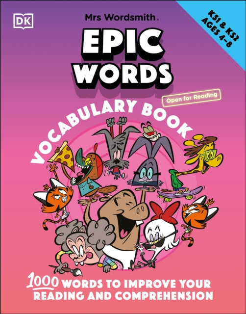 Book cover of: Mrs Wordsmith Epic Words Vocabulary Book, Ages 4-8 (Key Stages 1-2). By: DK Publishing