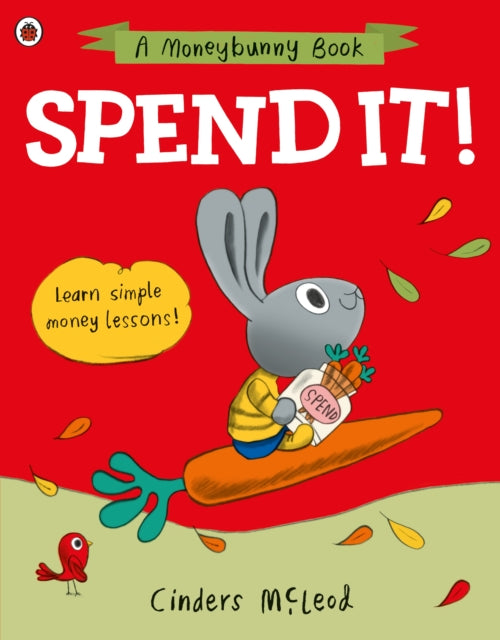 Spend it!, Learn simple money lessons 9780241527528 Cinders McLeod