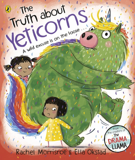 Book cover of: Truth About Yeticorns. By: Rachel Morrisroe