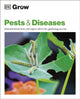 Book cover of: Grow Pests & Diseases. By: DK Publishing