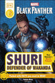 Book cover of: Marvel Black Panther Shuri Defender of Wakanda. By: DK Publishing