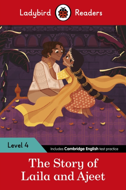 Book cover of: Ladybird Readers Level 4 - Tales from India - The Story of Laila and Ajeet (ELT Graded Reader). By: Ladybird