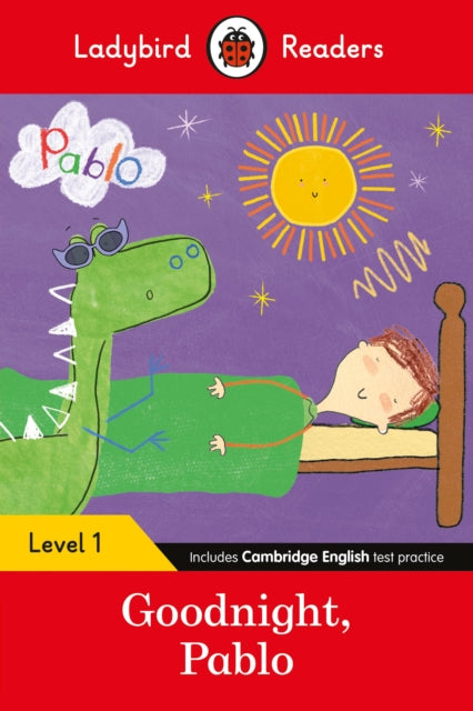 Book cover of: Ladybird Readers Level 1 - Pablo - Goodnight Pablo (ELT Graded Reader). By: Pablo