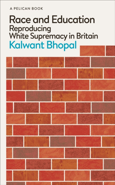 Book cover of: Race and Education. By: Kalwant Bhopal