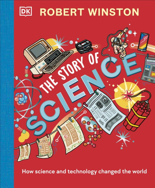 Book cover of: Robert Winston: The Story of Science. By: Robert Winston