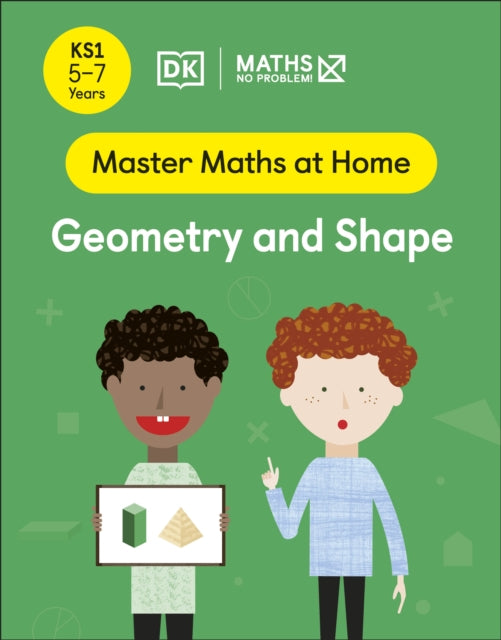 Book cover of: Maths — No Problem! Geometry and Shape, Ages 5-7 (Key Stage 1). By: Maths -- No Problem!