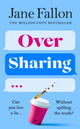 Book cover of: Over Sharing. By: Jane Fallon