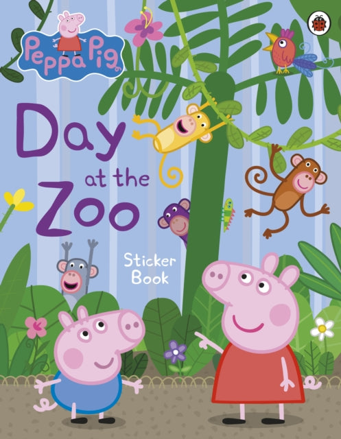 Peppa Pig: Day at the Zoo Sticker Book 9780241543337 Peppa Pig