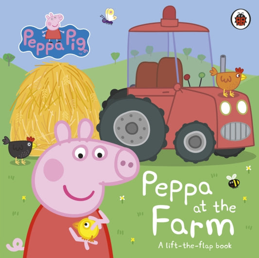Peppa Pig: Peppa at the Farm, A Lift-the-Flap Book 9780241543443 Peppa Pig