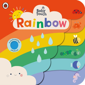 Baby Touch: Rainbow, A touch-and-feel playbook