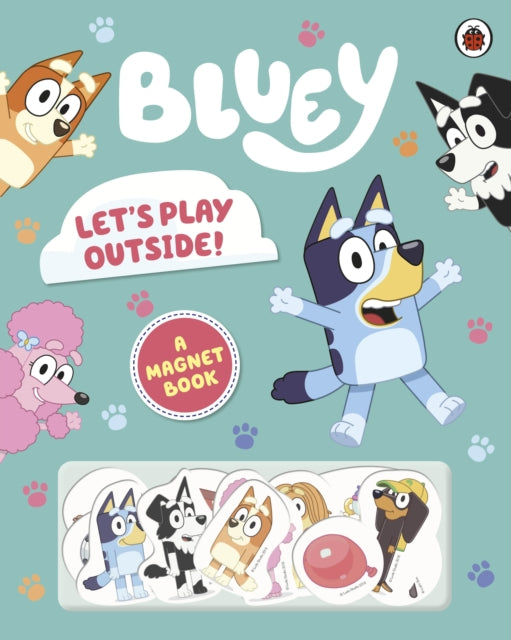 Bluey: Let's Play Outside!, Magnet Book 9780241551912 Bluey