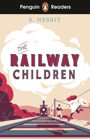 Penguin Readers Level 1: The Railway Children (ELT Graded Reader), Abridged Edition