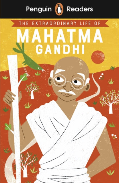 Book cover of: Penguin Readers Level 2: The Extraordinary Life of Mahatma Gandhi (ELT Graded Reader). By: Chitra Soundar