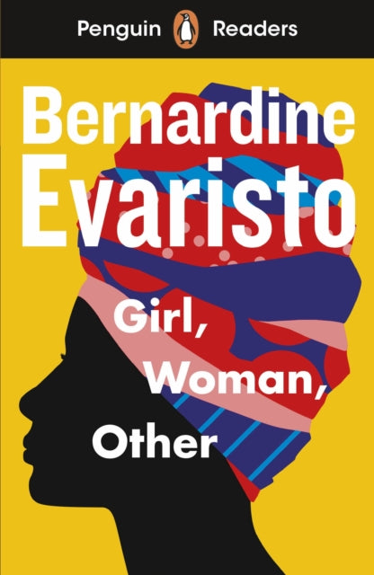 Penguin Readers Level 7: Girl, Woman, Other (ELT Graded Reader), Abridged Edition 9780241553428 Bernardine Evaristo